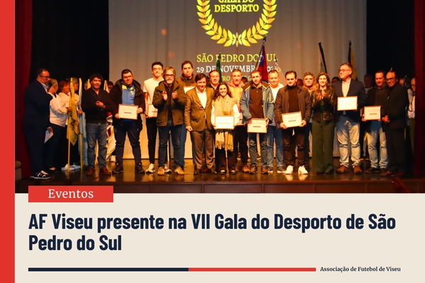 AF Viseu presente na VII Gala do Desporto de São Pedro do Sul